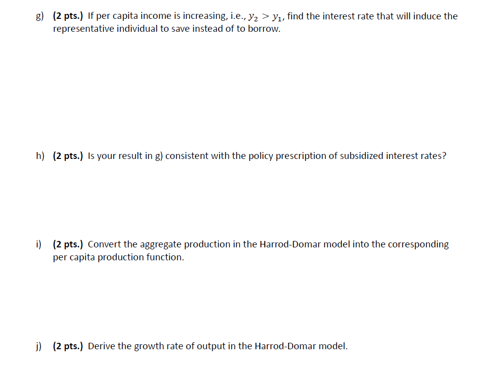 Consider a representative individual who lives for two periods with preferences U(C1,C2)