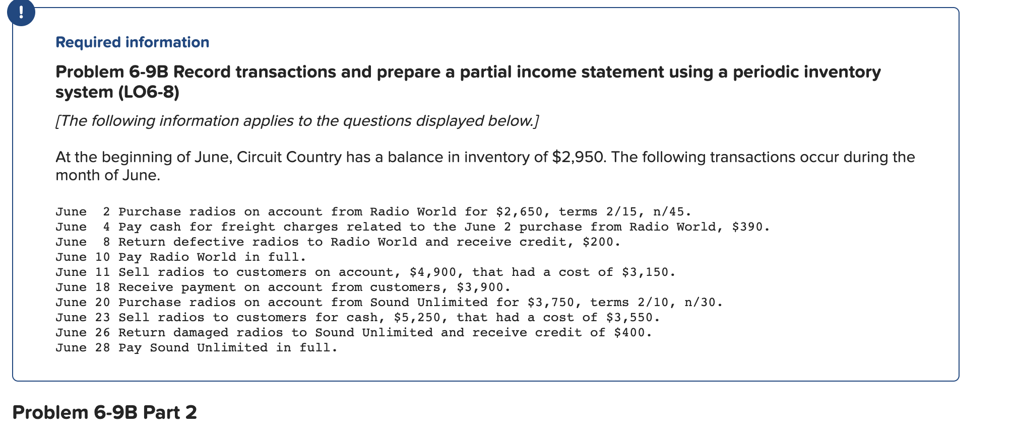  Required information Problem 6-9B Record transactions and prepare a partial income