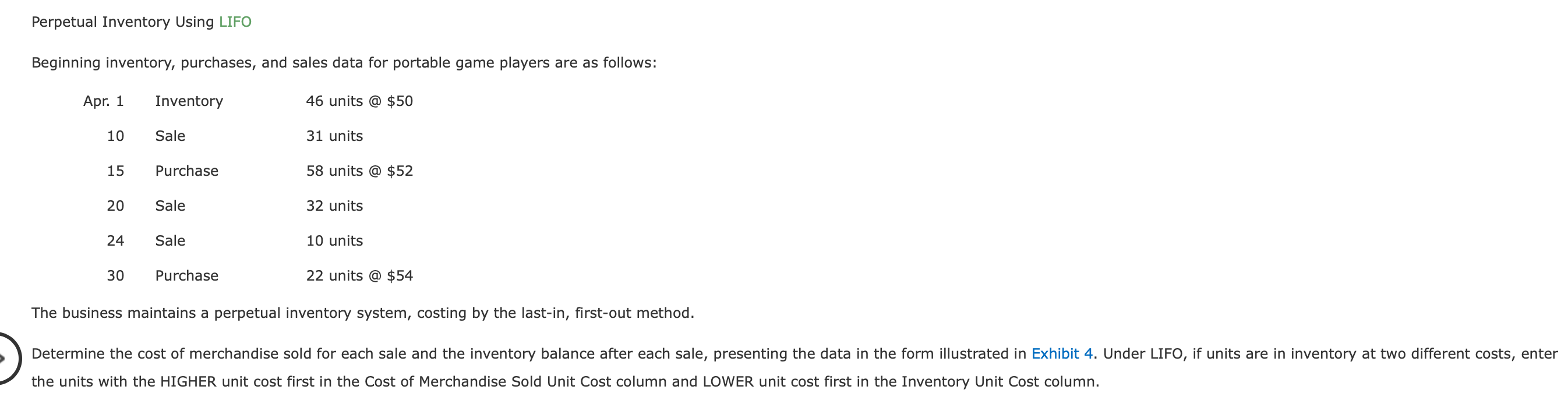  Perpetual Inventory Using LIFO Beginning inventory, purchases, and sales data for