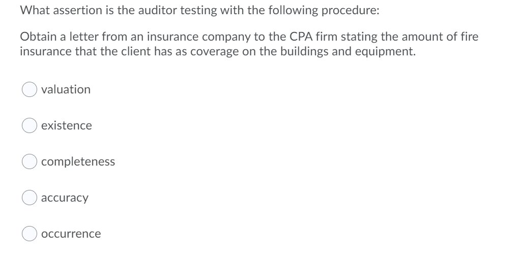 the auditor testing with the following procedure: The auditor compared copies of