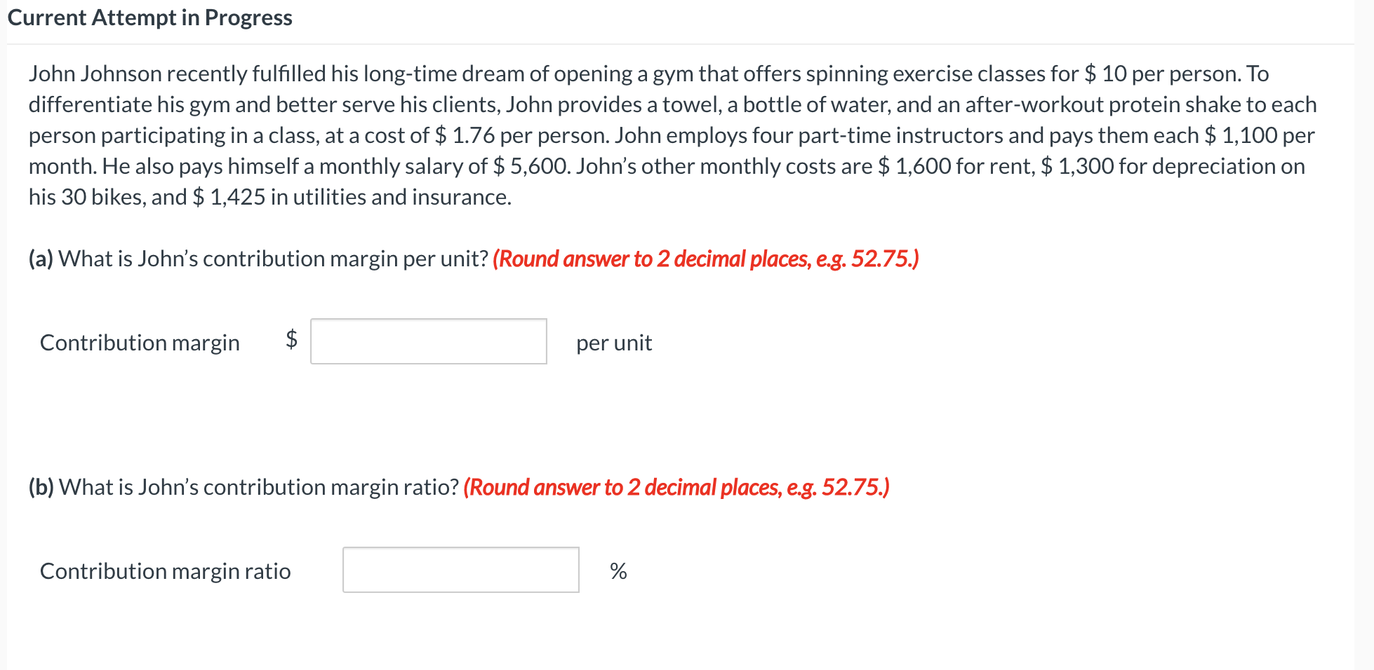 Current Attempt in Progress John Johnson recently fulfilled his long-time dream