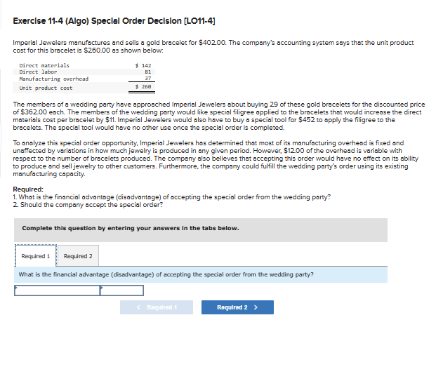  Exerclse 11-4(Algo) Special Order Decision [LO11-4] Imperial Jewelers manufactures and sells