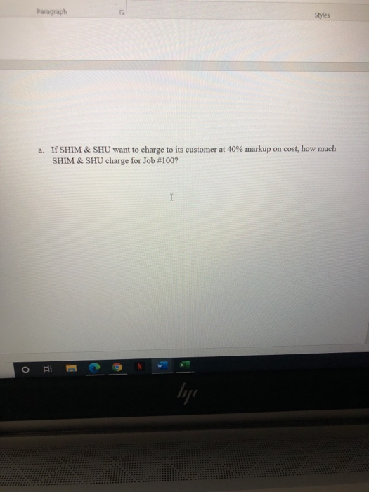 Paragraph Styles Problem (III) Job Order Costing Problem SHIM & SHU Company