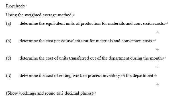 system. The following data concern the operations of the company's first processing