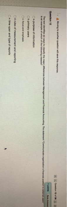  A Moving to another question will save this response Question 12