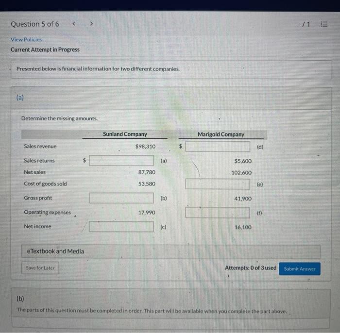 Question S of 6 View policies Current Attempt in Presented below is