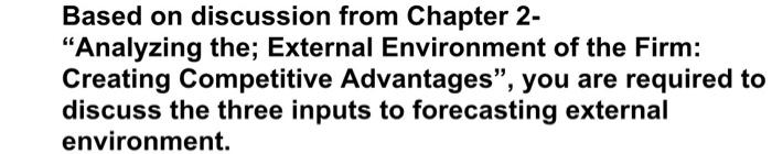  Based on discussion from Chapter 2- "Analyzing the; External Environment of