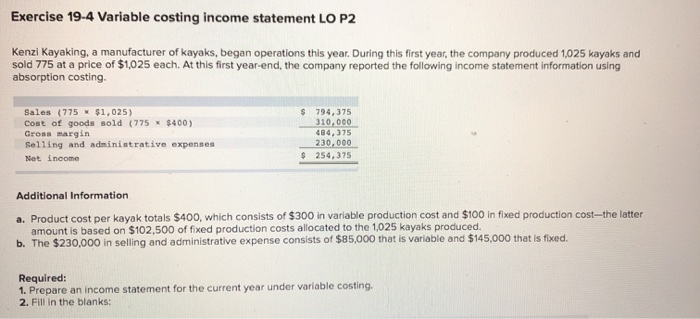  Exercise 19-4 Variable costing income statement LO P2 Kenzi Kayaking, a