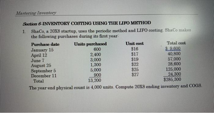  Mastering Inventory $16 Section 6 INVENTORY COSTING USING THE LIFO METHOD