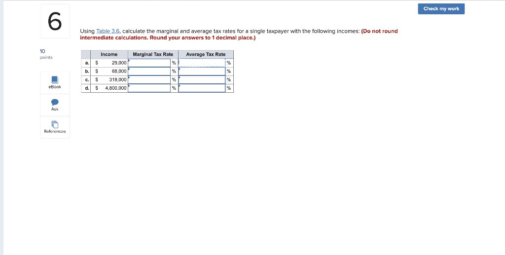  Check my work Using Table 3.6, calculate the marginal and average