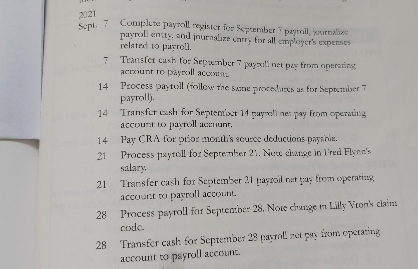 payroll together. In payroll in the payroll register, paying the payroll, recording