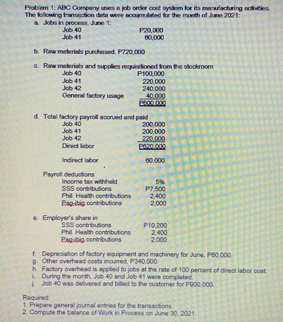 Problem 1: ABC Company uses a job order cost system for