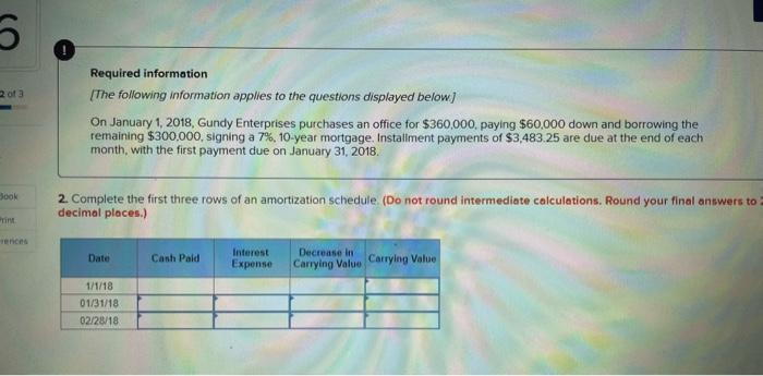 office for $360,000, paying $60,000 down and borrowing the remaining $300,000, signing
