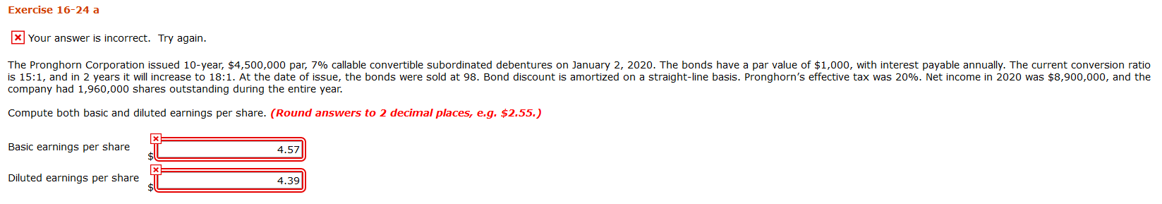 Exercise 16-24 a x Your answer is incorrect. Try again. The