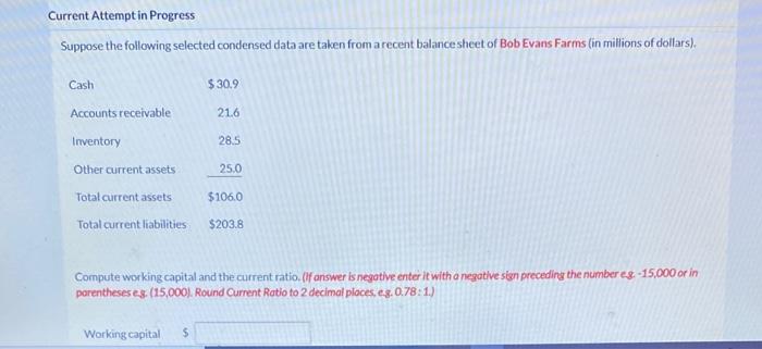  Current Attemptin Progress Suppose the following selected condensed data are taken