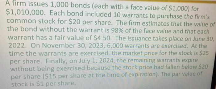 1. Initial issuance journal Entry2. if only the bonds could be reliably