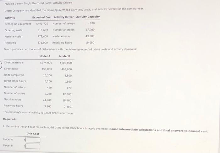  Multiple Versus Single Overhead Rates, Activity Drivers Deoro Company has identified