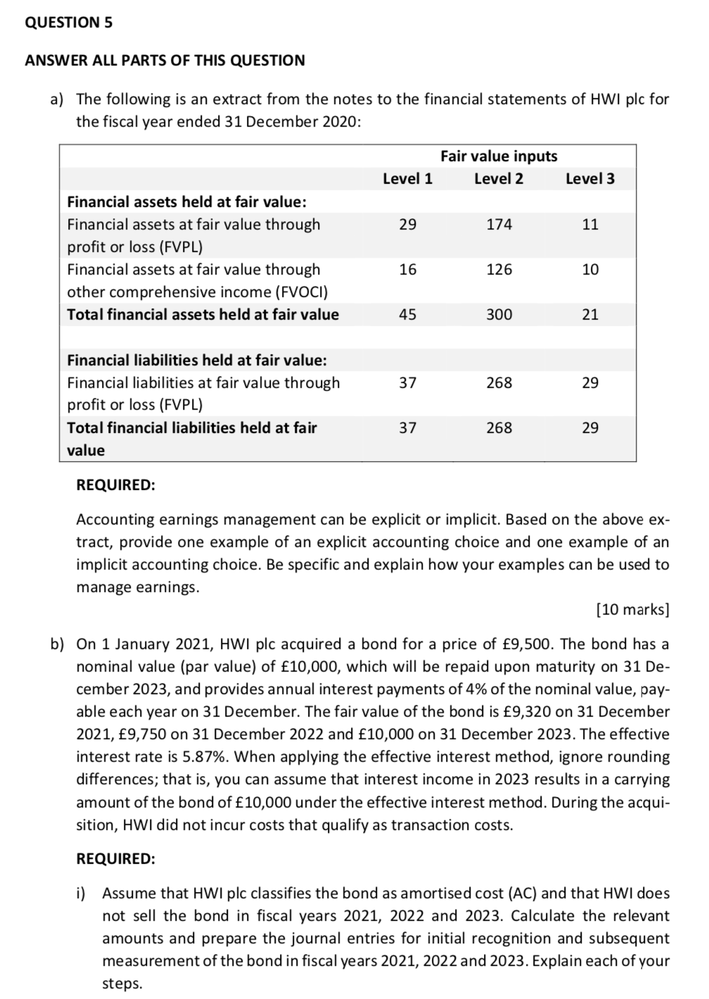  ii) Now assume that HWI plc does not classify the bond