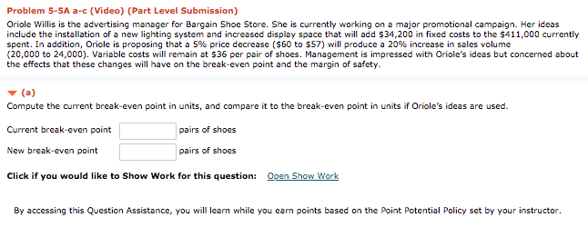  Problem 5-5A a-c (Video) (Part Level Submission) Oriole Willis is the