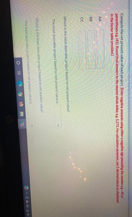 last for 3 years and produce the following net annual cash flows.