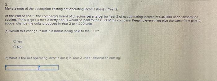 manufacturing overhead per year Selling and administrative expenses: Variable per unit sold