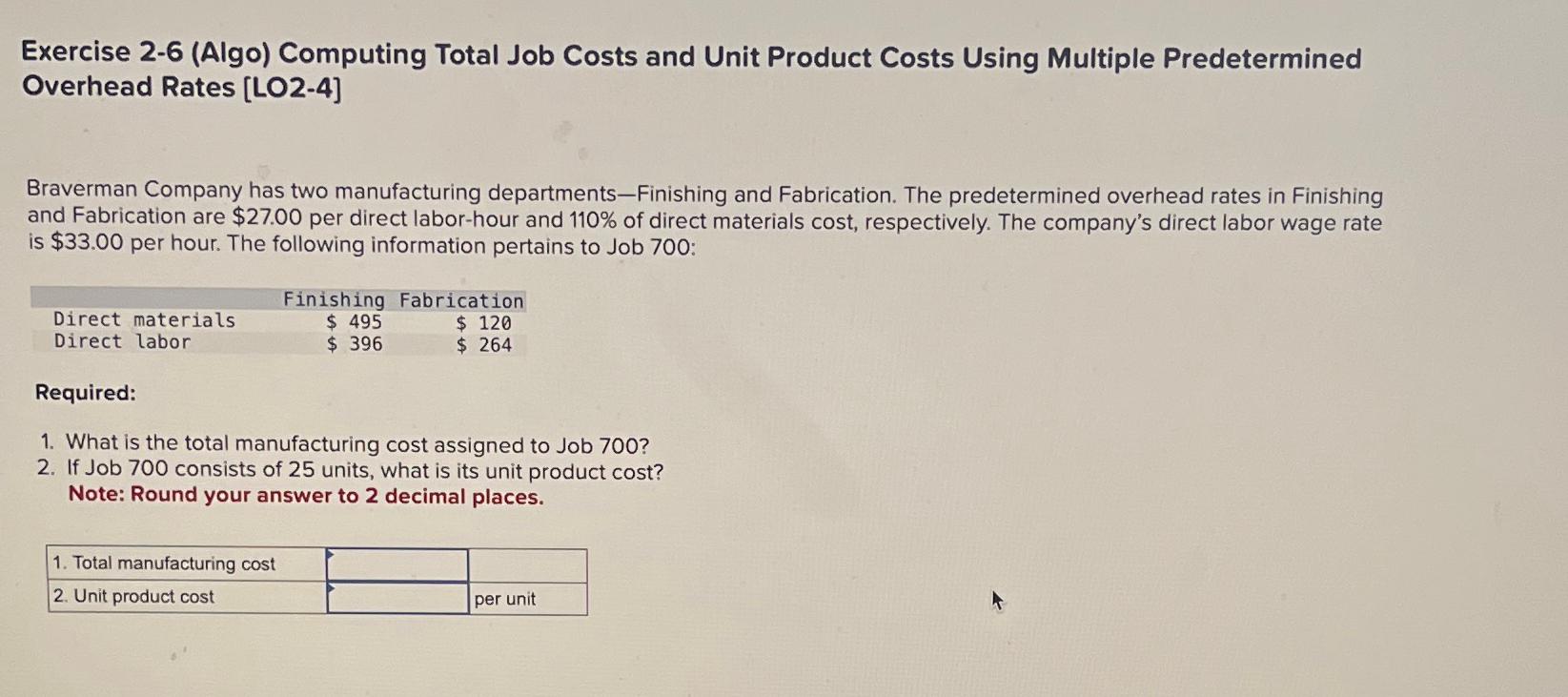  Exercise 2-6(Algo) Computing Total Job Costs and Unit Product Costs Using
