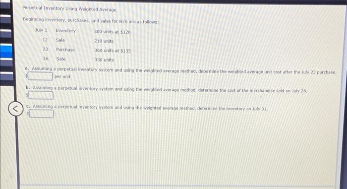  Perpetual Inventory Using Weighted Average Beginning inventory, purchases, and sales for