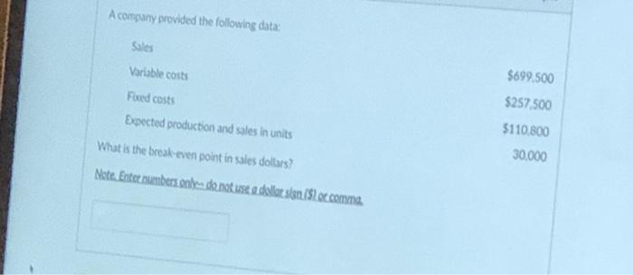 $546,800 $310.000 Faed costs Expected production and sales in units How much