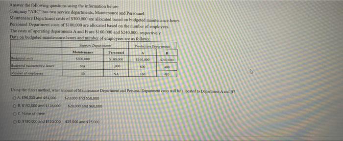  please answer!! Answer the following questions using the information below Company