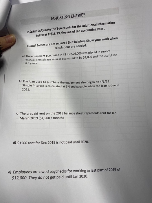  do all ADJUSTING ENTRIES REQUIRED: Update the T-Accounts for the additional