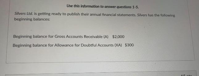  Q1. Q2. **answer question 2** Q4 Use this information to answer