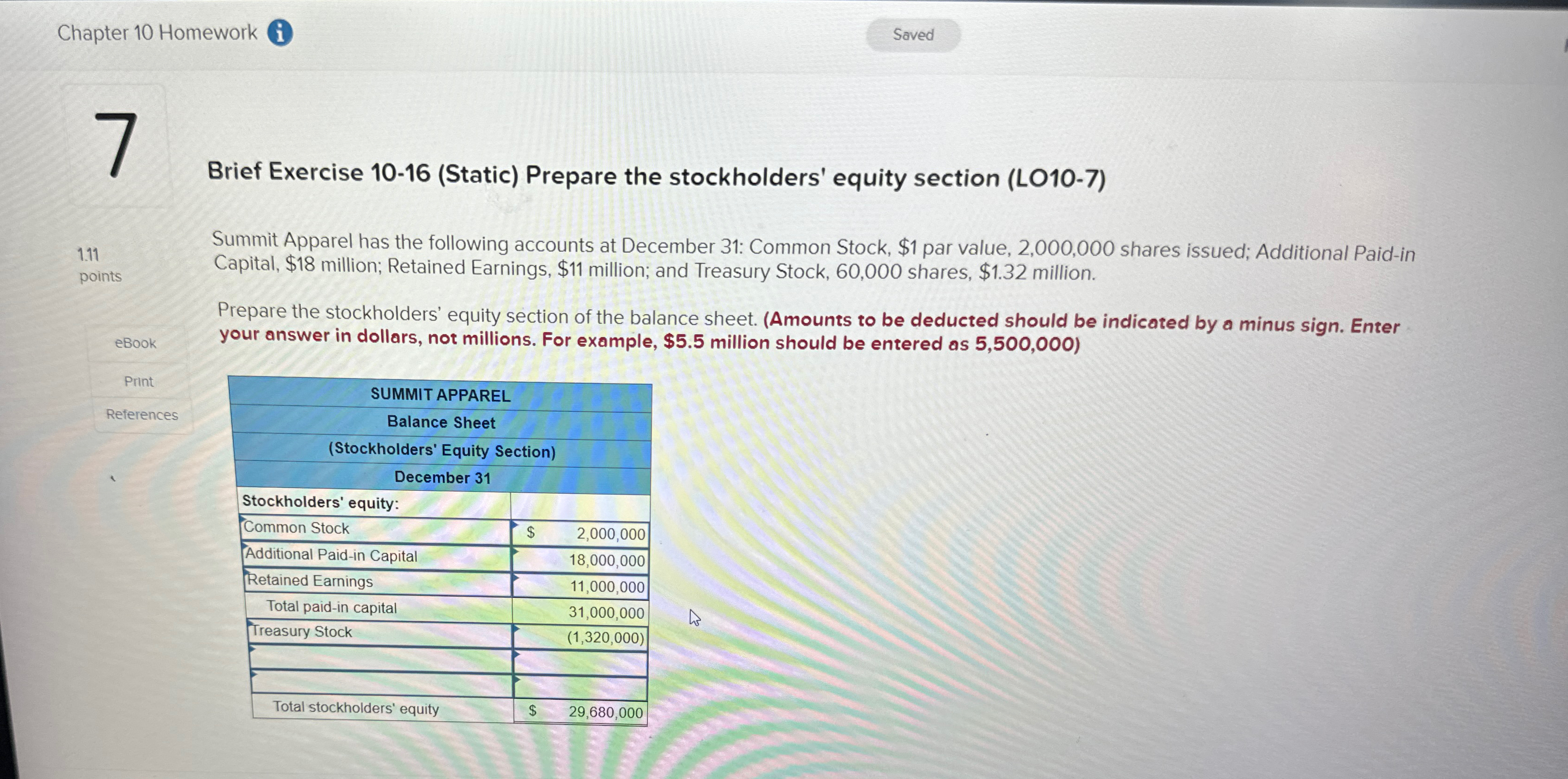  Chapter 10 Homework (i) Brief Exercise 10-16(Static) Prepare the stockholders' equity
