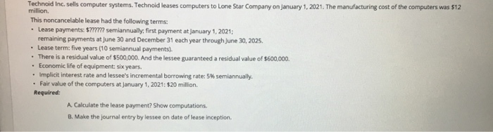  Technoid Inc. sells computer systems. Technold leases computers to Lone Star