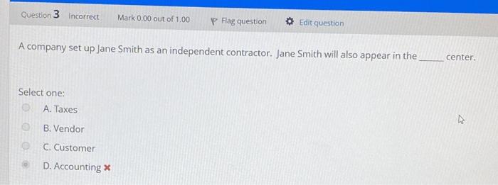10 Question 1 Incorrect Mark 0.00 out of 1.00 P Flag question