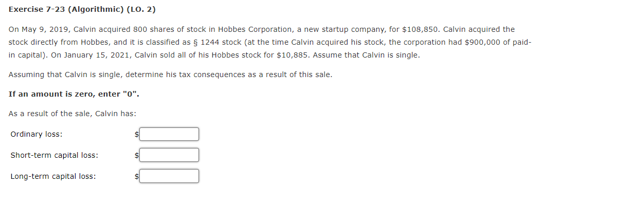  Exercise 7-23 (Algorithmic) (LO. 2) On May 9, 2019, Calvin acquired