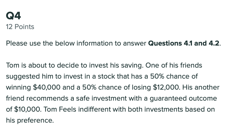 Q4 12 Points Please use the below information to answer Questions