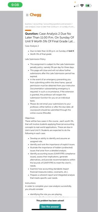  9:08 = Chegg den om det Question: Case Analysis 2 Due