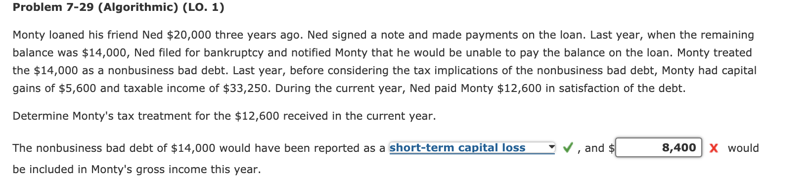 Problem 7-29 (Algorithmic) (LO. 1) Monty loaned his friend Ned $20,000