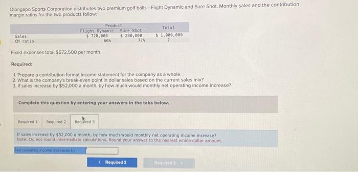 and the contribution margin ratios for the two products follow: Fixed expenses