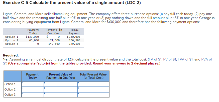 Exercise C-5 Calculate the present value of a single amount (LOC-2)
