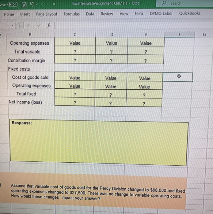 evaluated the operating performance 3 of Dunn Company's six divisions. Veronica made