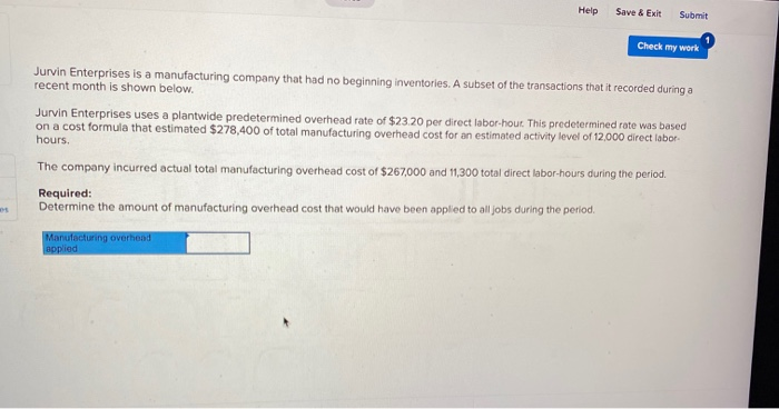  Help Save & Exit Submit Check my work Jurvin Enterprises is