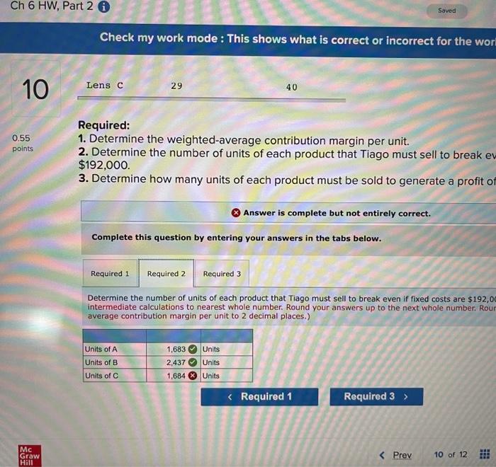 product mix and contribution margin per unit follow: Percentage of Contribution Unit