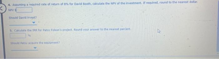 flows are after-tax cash flows. 5. Kambry Day is considering investing in