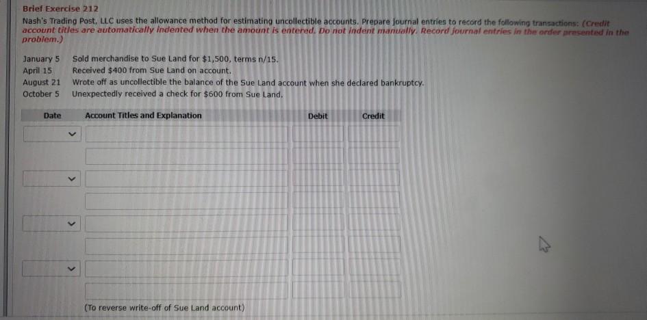  Brief Exercise 212 Nash's Trading Post, LLC uses the allowance method