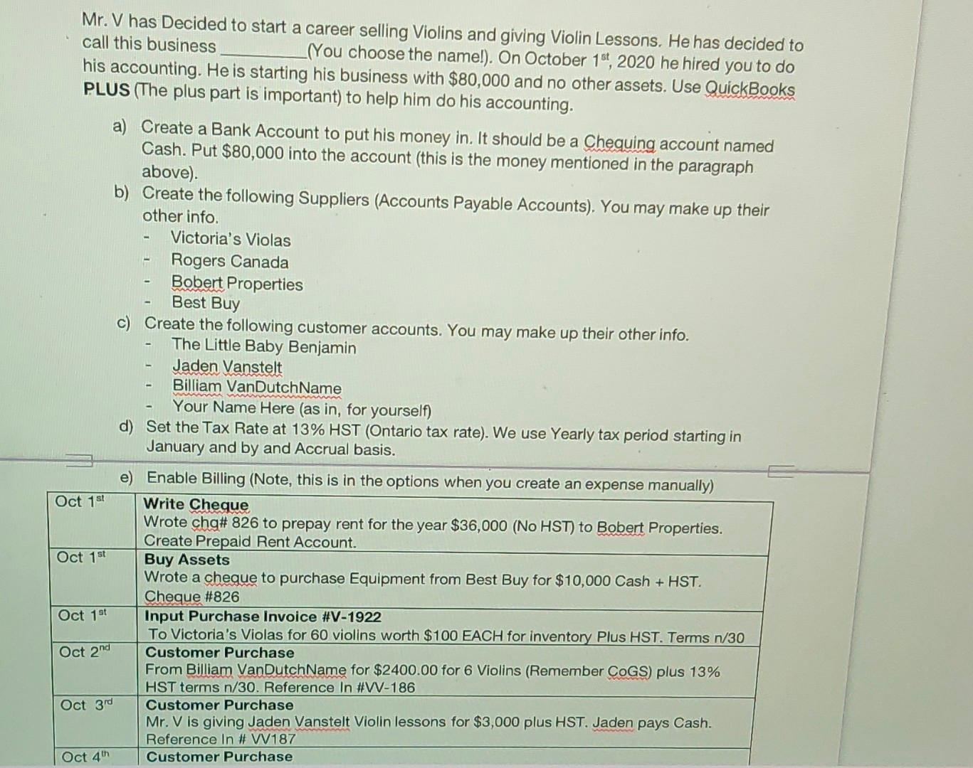  ple using quickbook to do it. Mr. V has Decided to