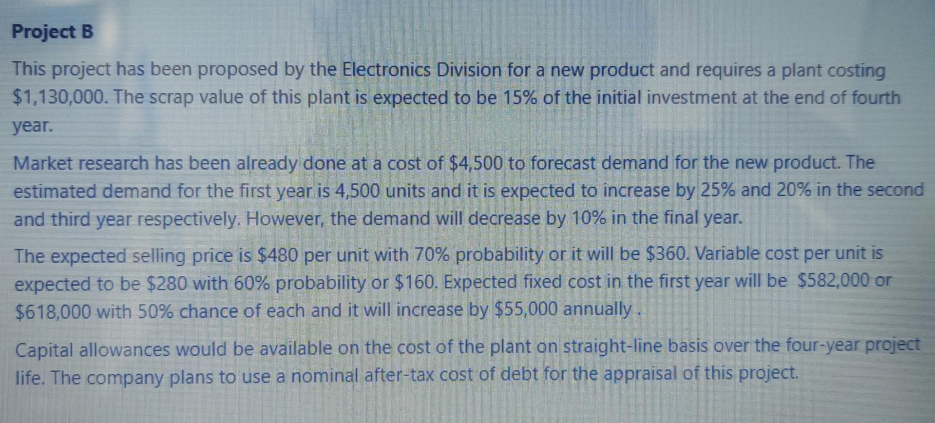 For Project B, Calculate the expected net present value (NPV), internal rate