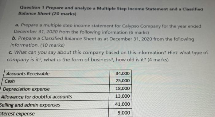 using excel Question 1 Prepare and analyze a Multiple Step Income Statement