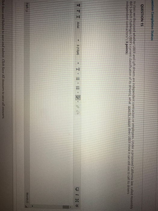 ASAP please uestion Completion Status: QUESTION 15 In class we discussed whether