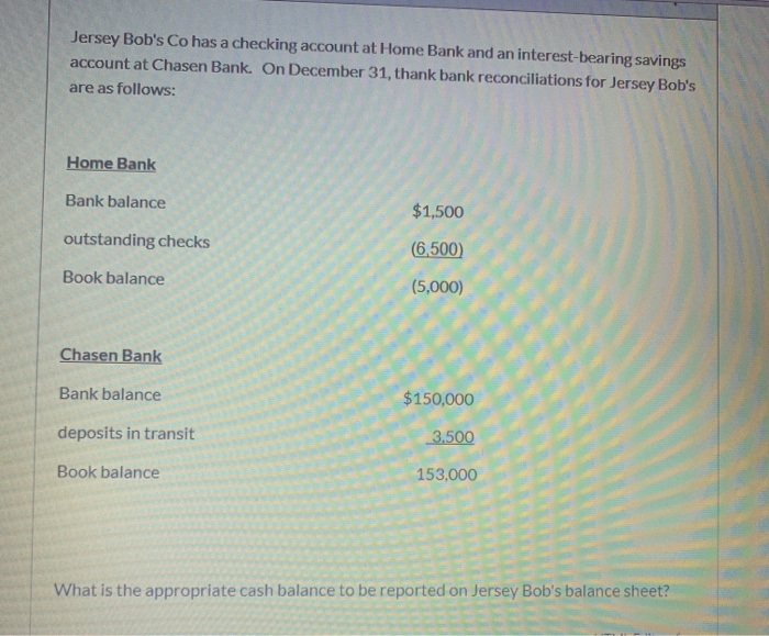 what is the answer Jersey Bob's Co has a checking account at